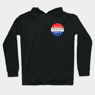 Lokigator For President Hoodie